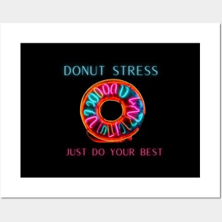 Donut stress just do your best, neon design Posters and Art